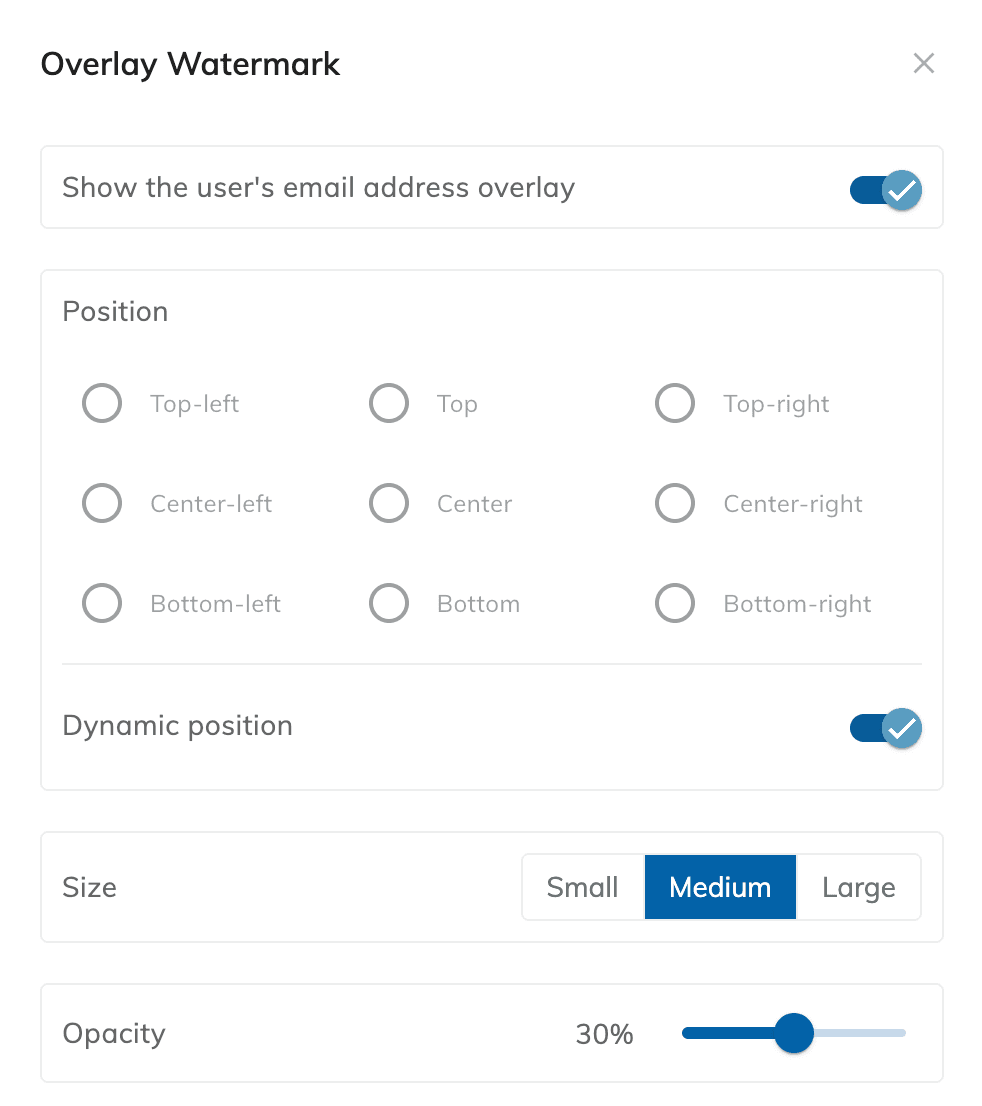 Overlay Watermark dialog with the switch Show the user's email address overlay, nine position options, the Dynamic position switch, the Size options Small, Medium and Large, and the Opacity slider set to 30%